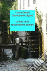 Grassi Laura; Vigan Gianroberto