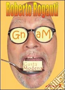 Gnam. Anno 2 libro di Roganti Roberto