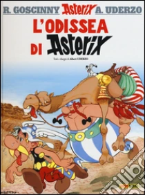 L'Odissea di Asterix. Vol. 26 libro di Goscinny René; Uderzo Albert