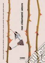Antonelli Beatrice; De Dilectis Laura; Fantetti Caterina