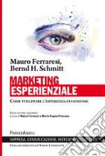 Ferraresi Mauro; Schmitt Bernd H.; Polesana M. A. (cur.)