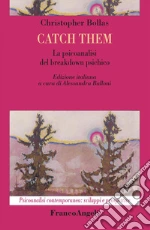 Bollas Christopher; Balloni A. (cur.)