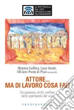 Gallina M. (cur.); Monti L. (cur.); Ponte Di Pino O. (cur.)