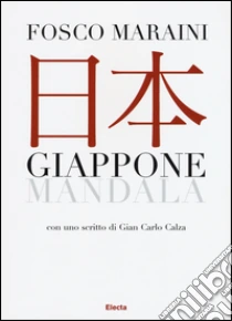 Giappone. Mandala libro di Maraini Fosco
