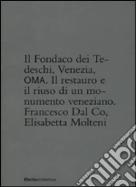 Dal Co Francesco; Koolhaas Rem; Molteni Elisabetta