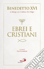 Benedetto XVI (Joseph Ratzinger); Folger Arie; Guerriero E. (cur.)