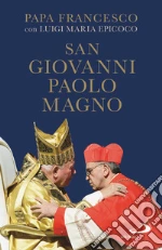 Francesco (Jorge Mario Bergoglio); Epicoco Luigi Maria