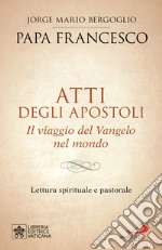 Francesco (Jorge Mario Bergoglio); Venturi G. (cur.)
