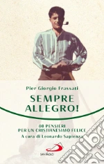 Frassati Pier Giorgio; Sapienza L. (cur.)
