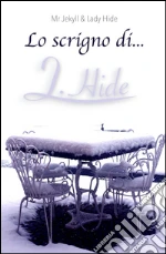 Mr. Jekyll & L. Hide