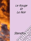 Le rouge et le noir. E-book. Formato EPUB libro di Stendhal