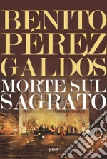Prez Galds Benito; Montalto C. A. (cur.)