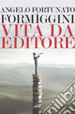 Formiggini Angelo Fortunato; Castronuovo A. (cur.)