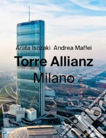 Isozaki Arata; Maffei Andrea; Biagi M. (cur.)