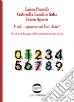 Piarulli Luisa; Landini Saba Gabriella; Spano Ivano