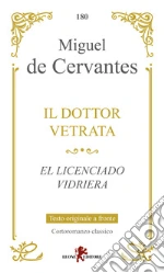 Cervantes Miguel de; Bertelegni S. (cur.)