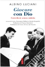 Giovanni Paolo I; Taffarel F. (cur.); Scopelliti N. (cur.)