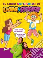 Dani e Robbi