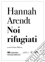 Arendt Hannah; Maletta S. (cur.)