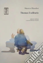 Blanchot Maurice; Facioni S. (cur.)