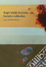 Emerson Ralph Waldo; Urbinati N. (cur.)