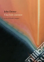 Dewey John; Calogero G. (cur.)