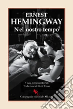 Hemingway Ernest; Benati D. (cur.)