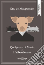 Maupassant Guy de; Pontuale D. (cur.)