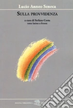 Seneca Lucio Anneo; Costa S. (cur.)