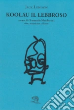 London Jack; Mascheroni G. (cur.)