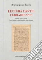 Benvenuto da Imola; Paolazzi C. (cur.); Pasquino P. (cur.); Sartorio F. (cur.)