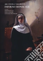 Tarabotti Arcangela; Ray Meredith K. (cur.); Weaver E. B. (cur.); Westwater L. L. (cur.)