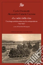 Dionisotti Carlo; Galante Garrone Alessandro; Romagnani G. P. (cur.)