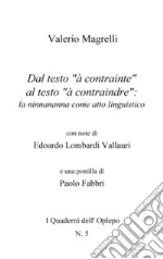 Magrelli Valerio; Lombardi Vallauri E. (cur.); Fabbri P. (cur.)