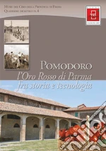 Musei del Cibo della provincia di Parma (cur.)