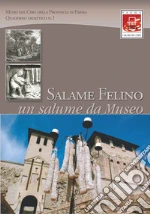 Musei del Cibo della provincia di Parma (cur.)