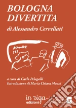 Cervellati Alessandro; Pelagalli C. (cur.)