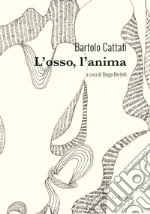 Cattafi Bartolo; Bertelli D. (cur.)