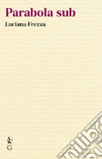 Frezza Luciana; Bux A. (cur.)