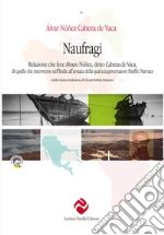 Nez Cabeza de Vaca lvar; Pacilli A. M. (cur.)