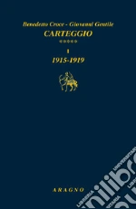 Croce Benedetto; Gentile Giovanni; Cassani C. (cur.); Castelli C. (cur.)