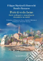 Martinelli Boneschi Filippo; Bazzano Danilo