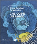Carminati Chiara; Valentinis Pia
