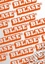 Blase