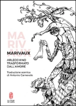 Marivaux Pierre de; Fagotto F. F. (cur.)