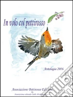 Associazione culturale Sulle Ali del Pettirosso (cur.)