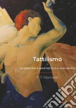 Marinetti Filippo Tommaso; Ferri V. (cur.)