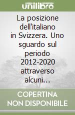 Osservatorio linguistico della Svizzera italiana (OLSI), Dipartimento formazione e apprendimento (SUPSI-DFA), Alta scuola pedagogica dei Grigioni (PHGR) (cur.)