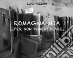 Tazzari Luigi; Cavina C. (cur.); Spadoni N. (cur.)