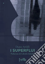 Arfelli Dante; Valerio E. (cur.)